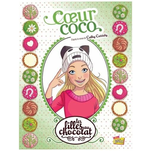 Les filles au chocolat - tome 4 - coeur coco
