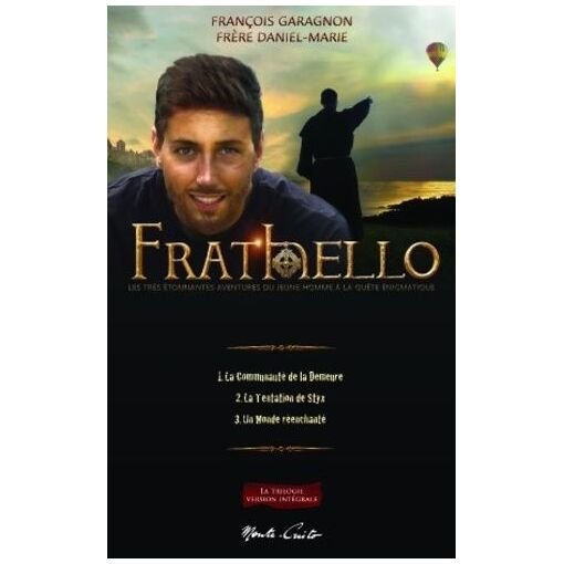 Frat'hello - les tres etonnantes aventures du jeune homme a la quete enigmatique