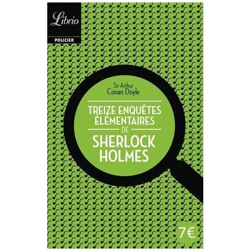Treize enquetes elementaires de sherlock holmes