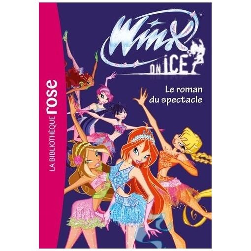 Winx one ice - le roman du spectacle
