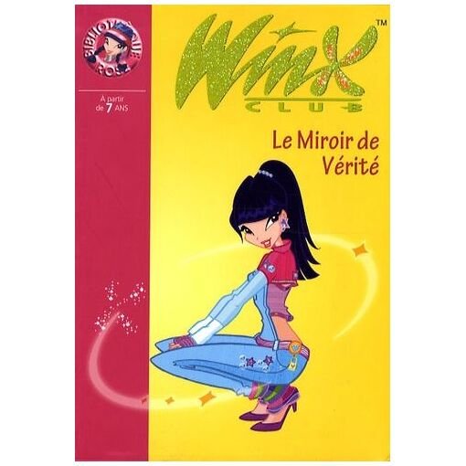 Winx club - tome 18 - le miroir de verite