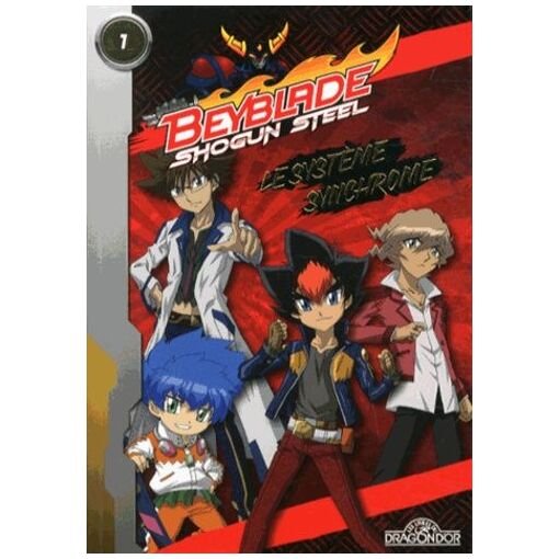 Beyblade shogun steel tome 1 - le systeme synchrome