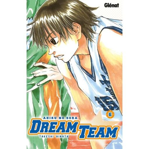 Dream team - tome 6