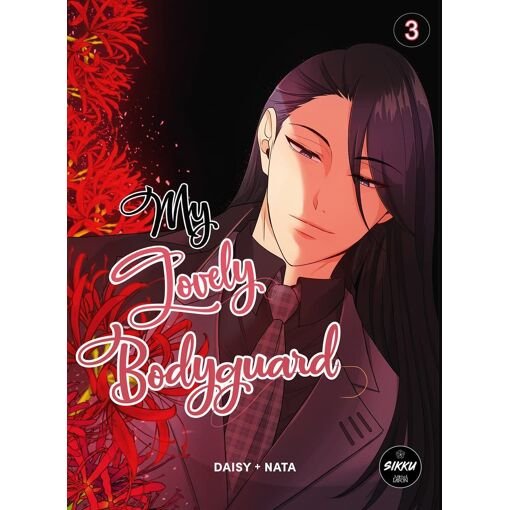 My lovely bodyguard - tome 3