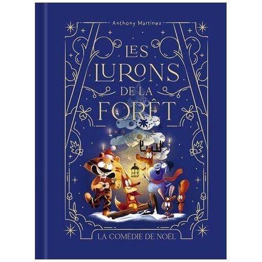 Les lurons de la foret - tome 3 - la comedie de noel