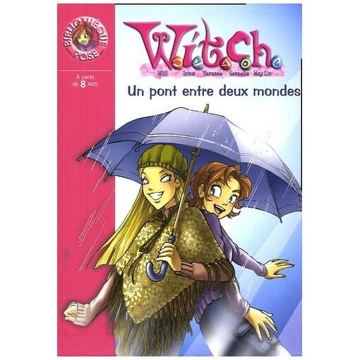 Witch tome 10 - un pont entre deux mondes