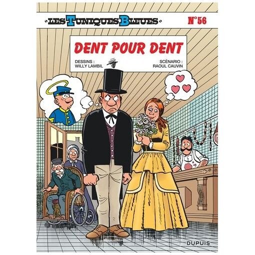 Les tuniques bleues - tome 56 - dent pour dent