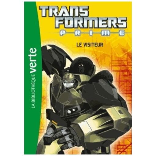 Transformers prime - tome 3 - le visiteur