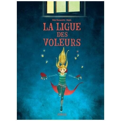 La ligue des voleurs - tome 1