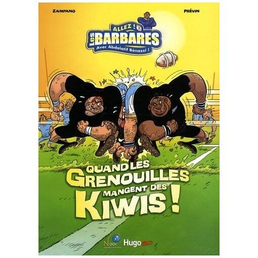 Allez ! les barbares tome 2 - quand les grenouilles mangent des kiwis !