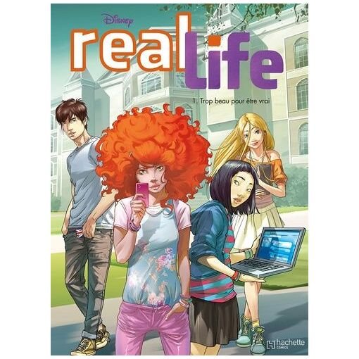 Real life - tome 1 - trop beau pour etre vrai