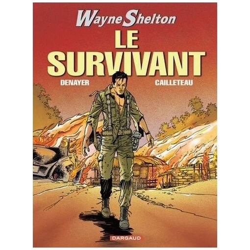 Wayne shelton - tome 4 - le survivant