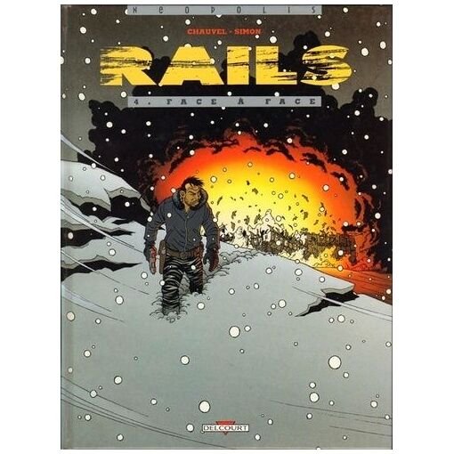 Rails tome 4 - face a face