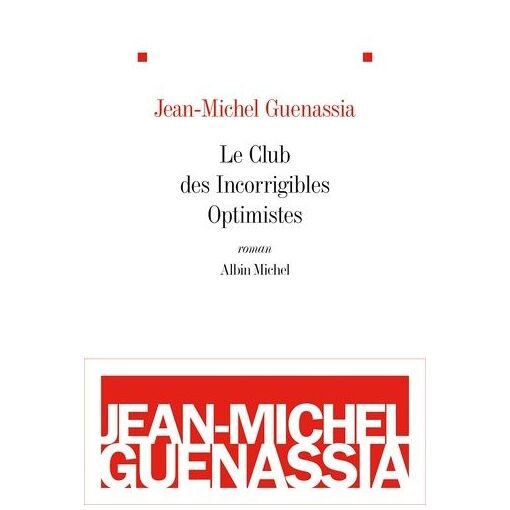 Le club des incorrigibles optimistes