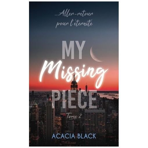 My missing piece - tome 2
