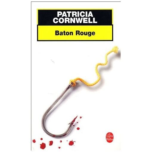 Une enquete de kay scarpetta - baton rouge