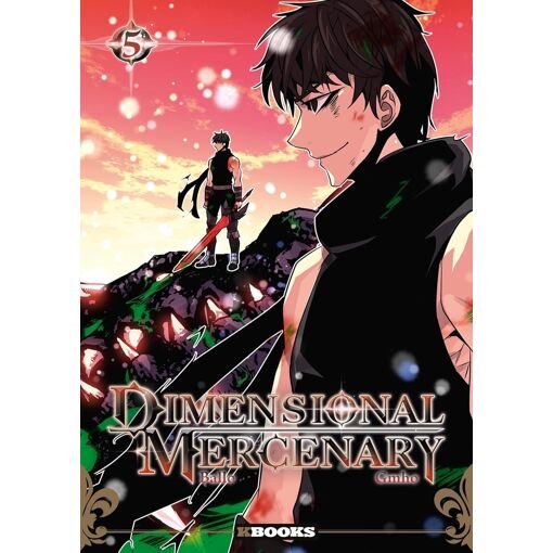 Dimensional mercenary - tome 5