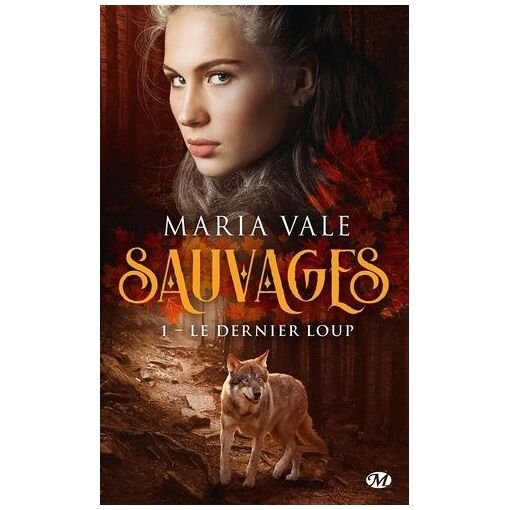 Sauvages - tome 1 - le dernier loup