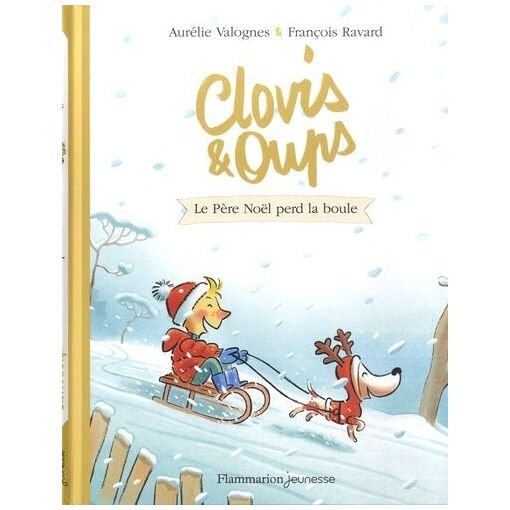 Clovis & oups - tome 3 - le pere noel perd la boule