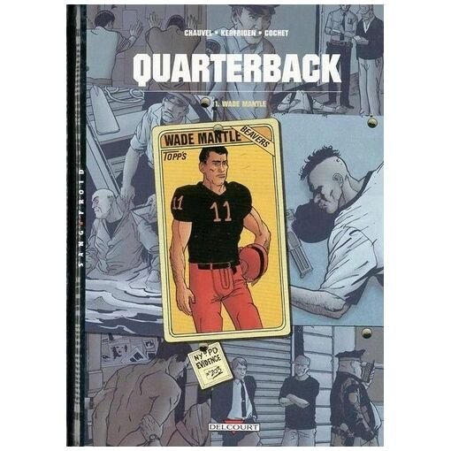 Quarterback - tome 1 - wade mantle