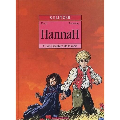 Hannah tome 1 - les cavaliers de la mort
