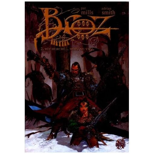 Broz tome 2 - recherche... mort ou vif !