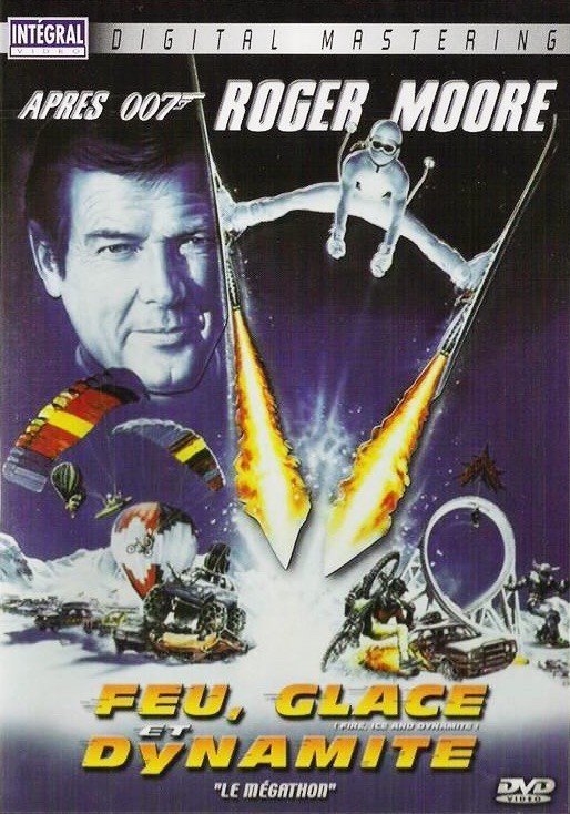 007 feu,glace et dynamite