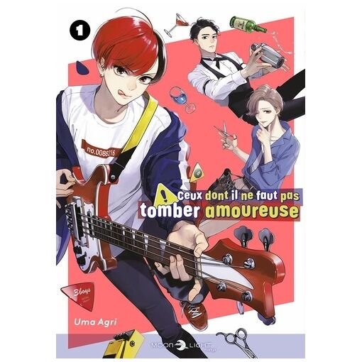 Ceux dont il ne faut pas tomber amoureuse - tome 1