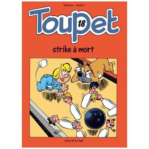 Toupet - tome 18 - strike a mort