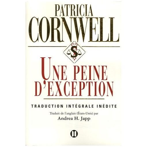 Une enquete de kay scarpetta - une peine d'exception