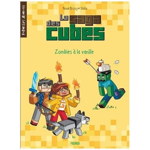 La saga des cubes - tome 2 - zombies a la vanille