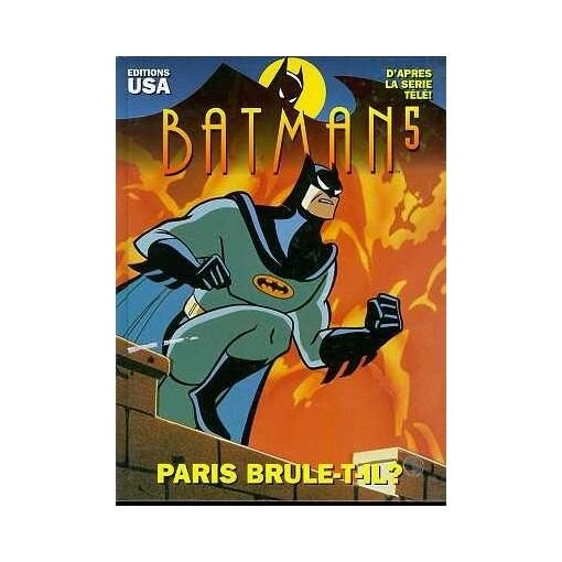 Batman tome 5 - paris brule-t-il ?