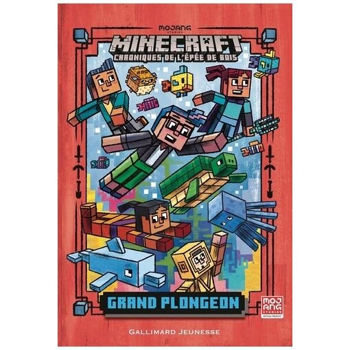 Minecraft - chroniques de l'epee de bois - tome 3 - grand plongeon