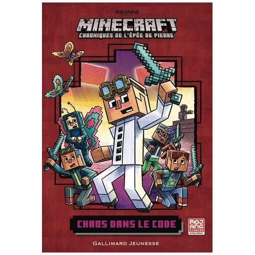 Minecraft - chroniques de l'epee de pierre - tome 1 - chaos dans le code