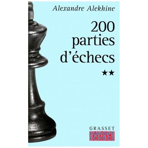 Deux cents parties d'echecs - tome 2