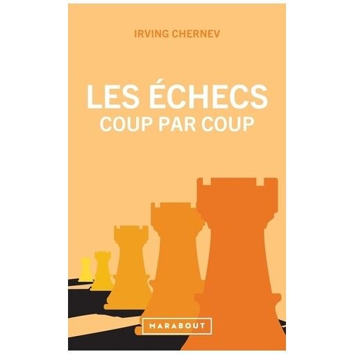 Les echecs coup par coup