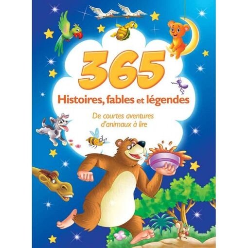 365 histoires - fables et legendes de courtes aventures d animaux a lire