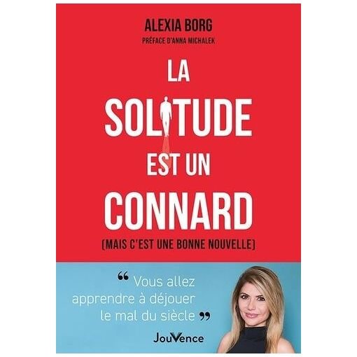 La solitude est un connard (mais c'est une bonne nouvelle)