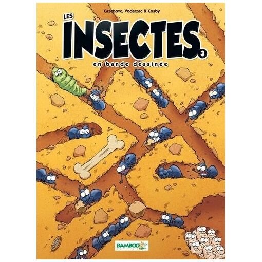 Les insectes en bande dessinee tome 3