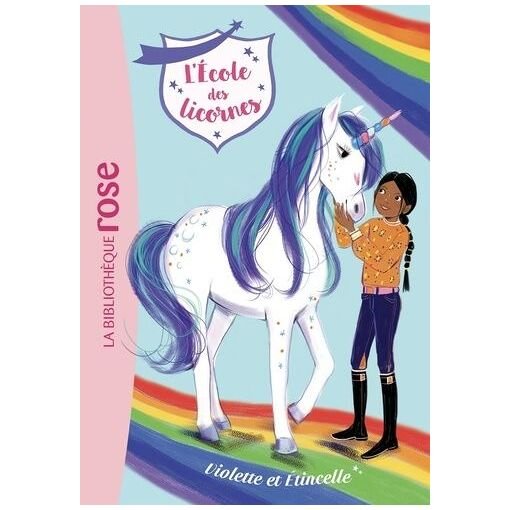 L'ecole des licornes - tome 11 - violette et etincelle