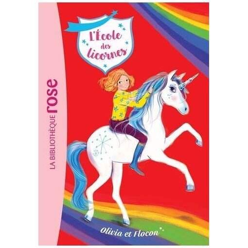 L'ecole des licornes - tome 6 - olivia et flocon