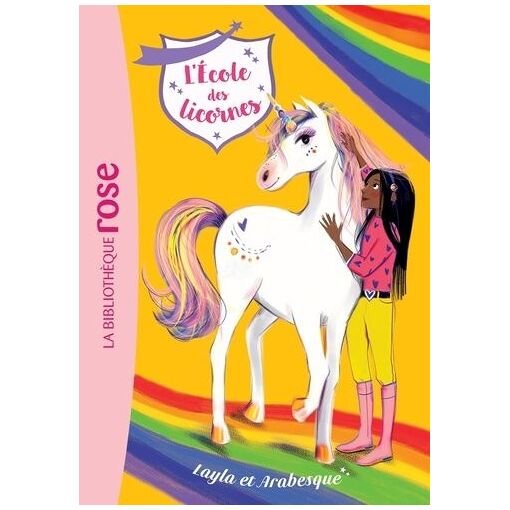 L'ecole des licornes - tome 5 - layla et arabesque