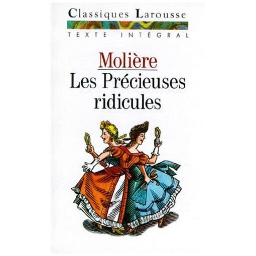 Les precieuses ridicules - comedie