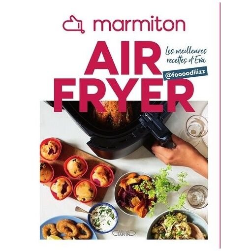 Airfryer - les meilleures recettes d'eva