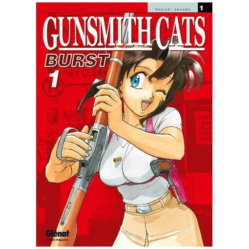 Gunsmith cats burst - tome 1