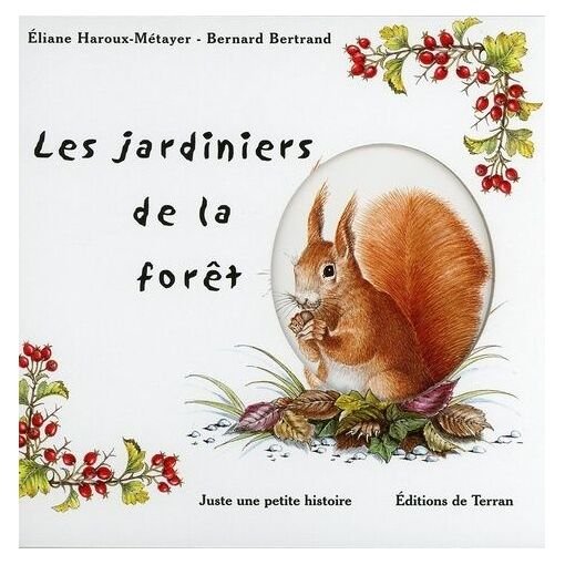 Les jardiniers de la foret
