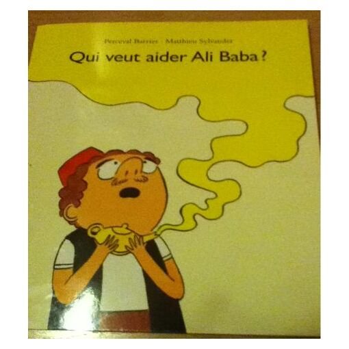 Qui veut aider ali baba ?