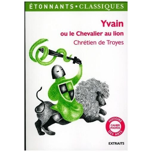 Yvain ou le chevalier au lion - extraits