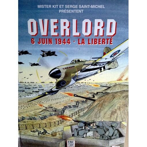 Overlord - 6 juin 1944, la liberte