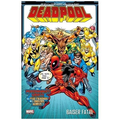 Deadpool - tome 3 - baiser fatal